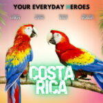 Your Everyday Heroes of Costa Rica